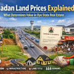 Ibadan Land Prices Explained: What Really Determines Value in Oyo State Real Estate